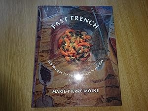 Seller image for Fast French : 100 Recipes for Stylish Dishes in Minutes for sale by J R Wright