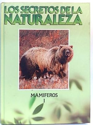 Secretos De La Naturaleza, Los. Los Mamíferos. (T.1)