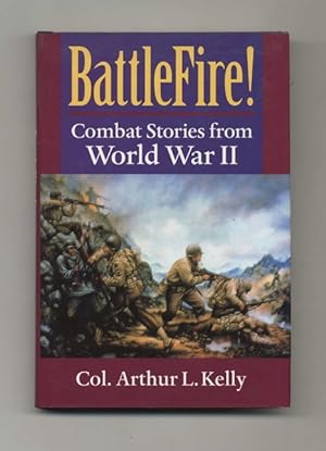 Bild des Verkufers fr Battlefire! Combat Stories from World War II zum Verkauf von Books Tell You Why  -  ABAA/ILAB