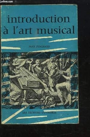 Bild des Verkufers fr Introduction  l'Art Musical. zum Verkauf von Le-Livre