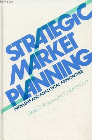 Seller image for STRATEGIC MARKET PLANNING: PROBLEMS AND ANALYTICAL for sale by Le-Livre