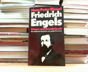 Bild des Verkufers fr Friedrich Engels. Brger Und Revolutionr. zum Verkauf von Antiquariat Ehbrecht - Preis inkl. MwSt.