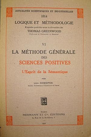 Imagen del vendedor de La Mthode gnrale des sciences positives. L'esprit de la smantique. a la venta por Le Chemin des philosophes