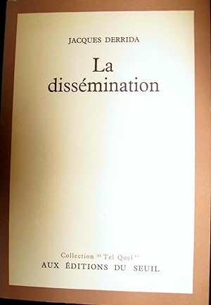 Imagen del vendedor de La Dissmination. a la venta por Le Chemin des philosophes