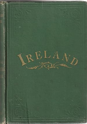 Image du vendeur pour The Case of Ireland Stated Historically. From the Earliest Times to the Present; Together with a Gazeteer, Geographical, Descriptive and Statistical, Compiled from the Latest and Best Authorities mis en vente par Quercus Rare Books