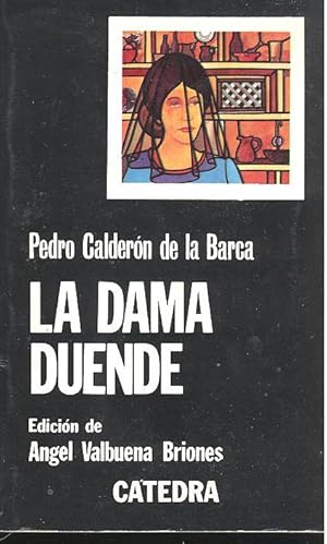 La dama duende ; [The phantom lady] ; Series Letras Hispa nicas (Ca tedra), 39.