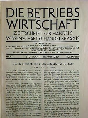 Die Betriebswirtschaft. - Zeitschrift für Handelswissenschaft und Handelspraxis. - 32. Jg. / 1939...