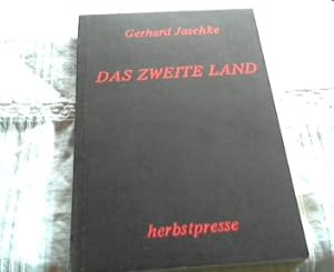 Gerhard Jaschke, DAS ZWEITE LAND, signiertes Exemplar, Herbstpresse