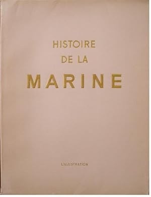 Bild des Verkufers fr Histoire de la marine. zum Verkauf von Librairie les mains dans les poches