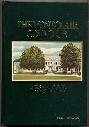 A History of The Montclair Golf Club: A Way of Life, 1893-1983