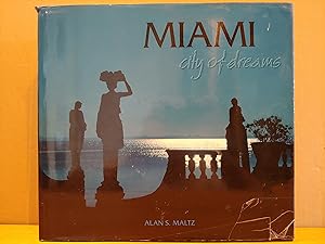 Seller image for Miami: City of Dreams for sale by H.S. Bailey