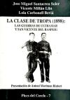 La clase de tropa (1893) : las guerras de ultramar y San Vicente del Raspeig