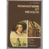 Seller image for Romantisme et revolte ( L'Europe entre 1815 et 1848 ) for sale by Frederic Delbos