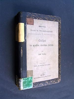Luther im neuesten römischen Gericht [von Wilh. Walther], Schriften des Vereins für Reformationsg...