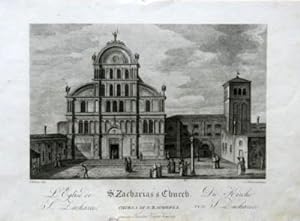 Vedute von Venedig: L`eglise de S. Zacharie. S. Zacharias`s Church. Die Kirche von S. Zacharia. C...