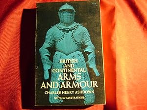 Seller image for British & Continental Arms and Armour. for sale by BookMine