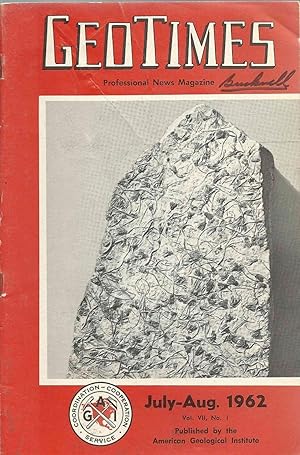 GeoTimes: Vol. VII, No. 1, July-August 1962