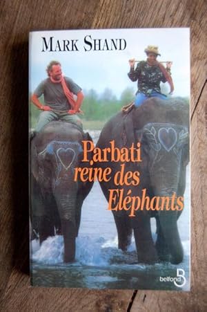 Imagen del vendedor de Parbati reine des lphants a la venta por Un livre en poche