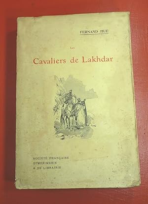 Bild des Verkufers fr Les Cavaliers de Lakhdar. Roman Algrien. zum Verkauf von E. & J.L  GRISON