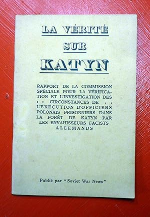 La vérité sur Katyn, Rapport de la commission spéciale pour la vérification et l'investigation de...