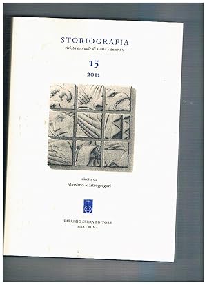 Immagine del venditore per Storiografia rivista annuale di storia anno 15 pi supplemento critico e bibliografico. venduto da Libreria Gull