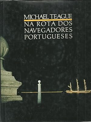 NA ROTA DOS NAVEGADORES PORTUGUESES