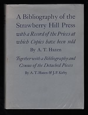 A Bibliography of the Strawberry Hill Press with a Record of the Prices at which Copies have been...