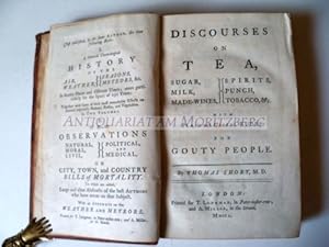 Bild des Verkufers fr Discourses on Tea, Sugar, Milk, Made-Wines, Spirits, Punch, Tobacco,&c. With Plain and Useful Rules for Gouty People. EA. zum Verkauf von Antiquariat am Moritzberg