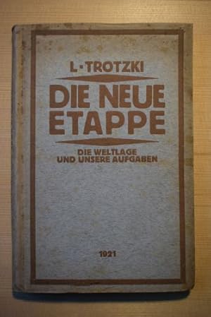 Bild des Verkufers fr Die neue Etappe. Die Weltlage und unsere Aufgaben (= Bibliothek der Kommunistischen Internationale. Band 24). Deutsche EA. zum Verkauf von Antiquariat am Moritzberg