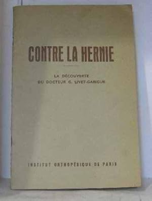 Bild des Verkufers fr Contre la hernie zum Verkauf von JLG_livres anciens et modernes