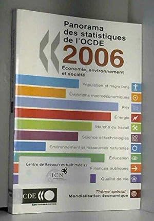 Image du vendeur pour Panorama des statistiques de l'OCDE 2006: Economie, environnement et socit mis en vente par JLG_livres anciens et modernes