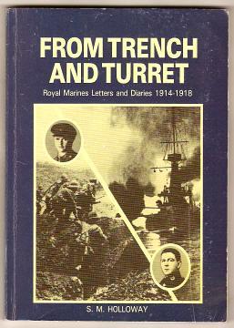 FROM TRENCH AND TURRET - Royal Marines Letters and Diaries 1914-1918
