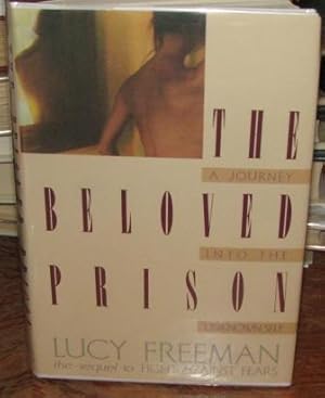 The Beloved Prison: A Journey Into the Unknown Self