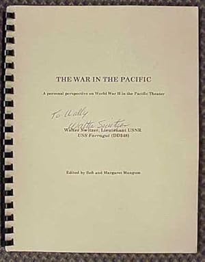 The War in the Pacific: a Personal Perspective on World War II in the Pacific Theater (Signed)