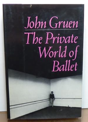 Seller image for THE PRIVATE WORLD OF BALLET [SIGNED] for sale by RON RAMSWICK BOOKS, IOBA