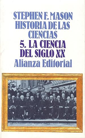 Imagen del vendedor de LA CIENCIA DEL SIGLO XX / HISTORIA DE LAS CIENCIAS, 5 a la venta por Libreria 7 Soles
