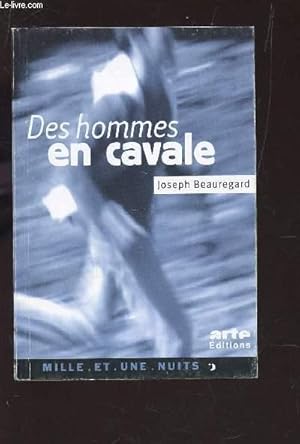 Seller image for DES HOMMES EN CAVALE / COLLECTION MILLE ET UNE NUITS. for sale by Le-Livre