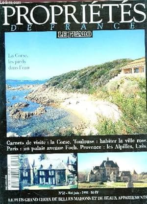 Image du vendeur pour PROPRIETES DE FRANCE - LE FIGARO / N52 - MAI JUIN 1998 / LA CORSE, LES PIEDS DANS L'EAU / CARNETS DE VISITES : LA CORSE - TOULOUSE : HABITER LA VILLE ROSE - PARIS : UN PALAIS AVENUE FOCH - PROVENCE : LES ALPILLES, UZES. mis en vente par Le-Livre