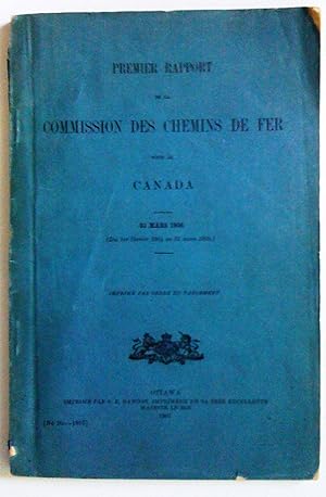 Premier Rapport de la Commission des chemins de fer pour le Canada (Du 1er février 1904 au 31 mar...