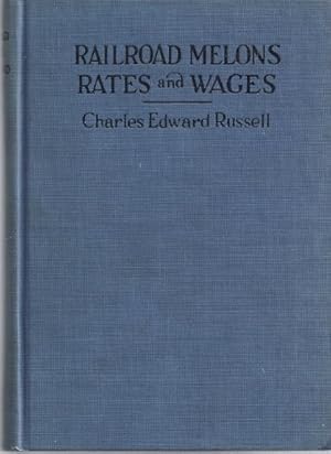 Image du vendeur pour RAILROAD MELONS RATES AND WAGES mis en vente par Columbia Books, ABAA/ILAB, MWABA