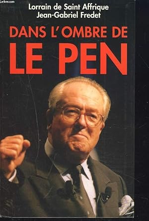 Seller image for DANS L'OMBRE DE LE PEN for sale by Le-Livre