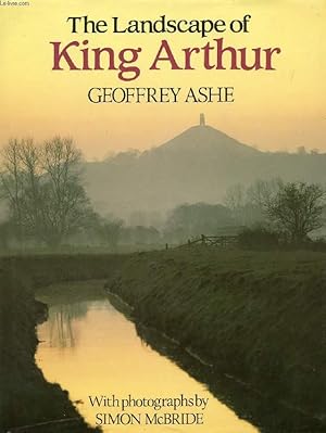 Bild des Verkufers fr THE LANDSCAPE OF KING ARTHUR zum Verkauf von Le-Livre