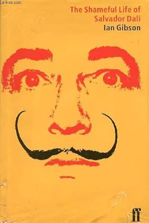 Seller image for THE SHAMEFUL LIFE OF SALVADOR DALI for sale by Le-Livre