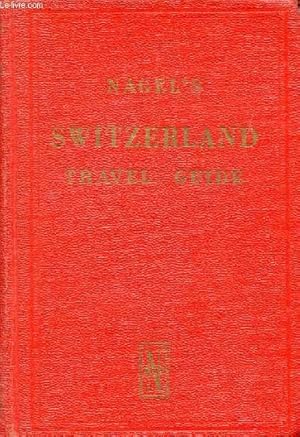 NAGEL'S TRAVEL GUIDE, SWITZERLAND