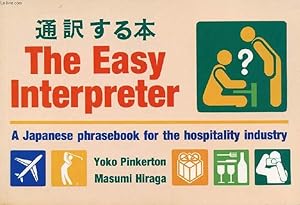 Bild des Verkufers fr THE EASY INTERPRETER, A JAPANESE PHRASEBOOK FOR THE HOSPITALITY INDUSTRY zum Verkauf von Le-Livre