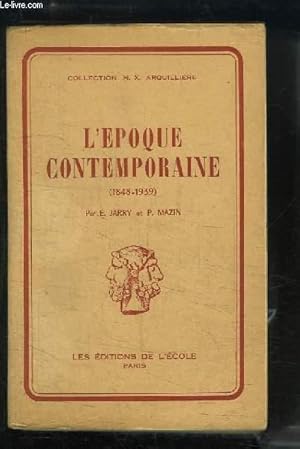 Seller image for L'Epoque Contemporaine (1848 - 1939) for sale by Le-Livre