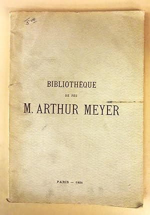 Bibliotheque de feu M. Arthur Meyer