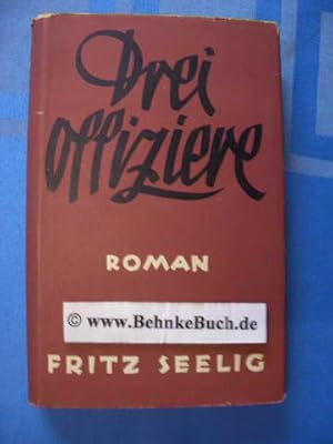 Bild des Verkufers fr Drei Offiziere : Roman des Vergangenen. zum Verkauf von Antiquariat BehnkeBuch