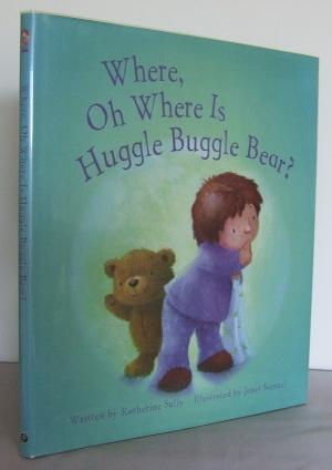 Bild des Verkufers fr Where, oh where is Huggle Buggle Bear ? zum Verkauf von Mad Hatter Books