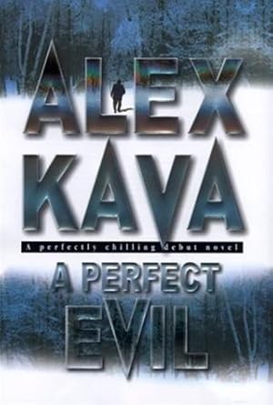 Imagen del vendedor de Kava, Alex | Perfect Evil, A | Signed First Edition Copy a la venta por VJ Books